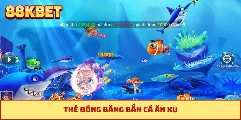 Thẻ đóng băng bắn cá ăn xu